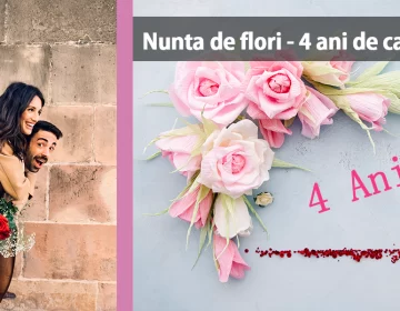 Nunta de flori – Aniversare 4 ani de casatorie
