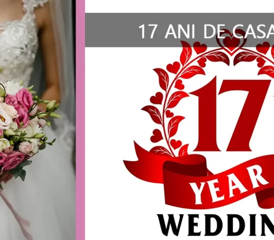 17 ani de Casatorie
